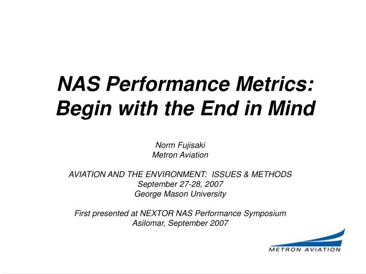 nas performance metrics begin with the end in mind