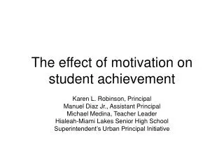 The effect of motivation on student achievement