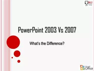 PowerPoint 2003 Vs 2007