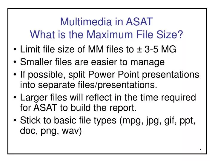 multimedia in asat what is the maximum file size