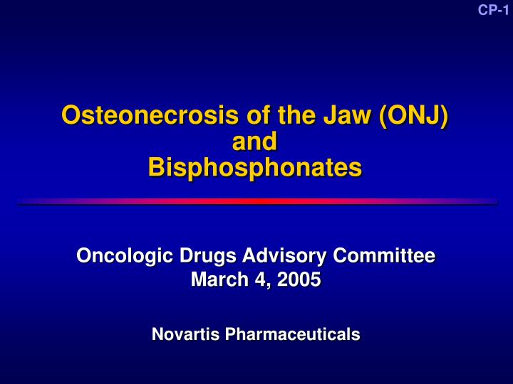 osteonecrosis of the jaw onj and bisphosphonates