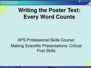 Writing the Poster Text: Every Word Counts
