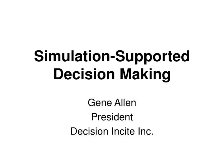 simulation supported decision making