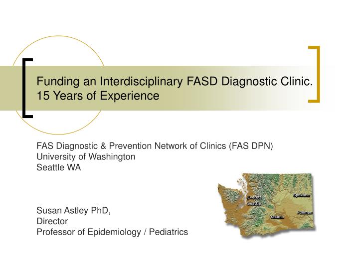 funding an interdisciplinary fasd diagnostic clinic 15 years of experience