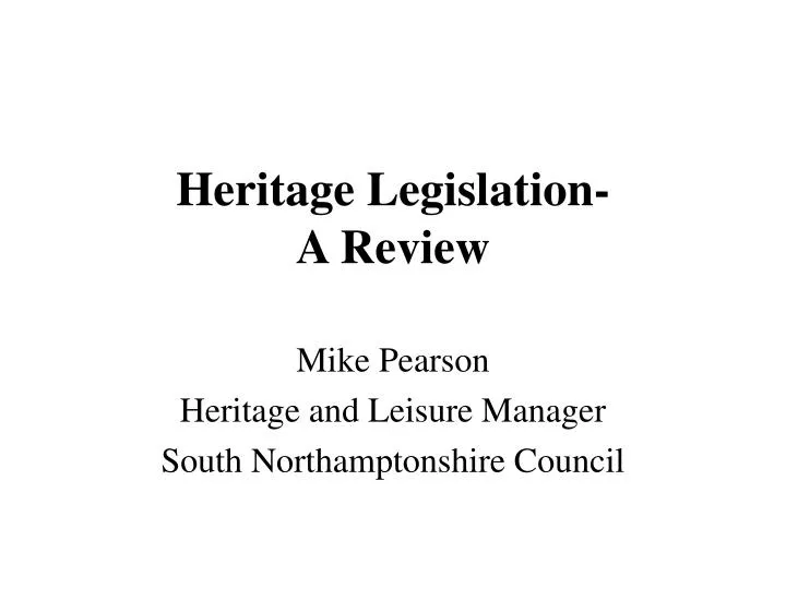 heritage legislation a review