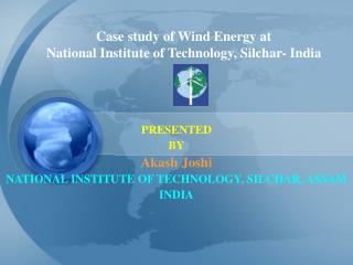 Case study of Wind Energy at National Institute of Technology, Silchar- India
