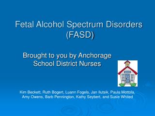 Fetal Alcohol Spectrum Disorders (FASD)