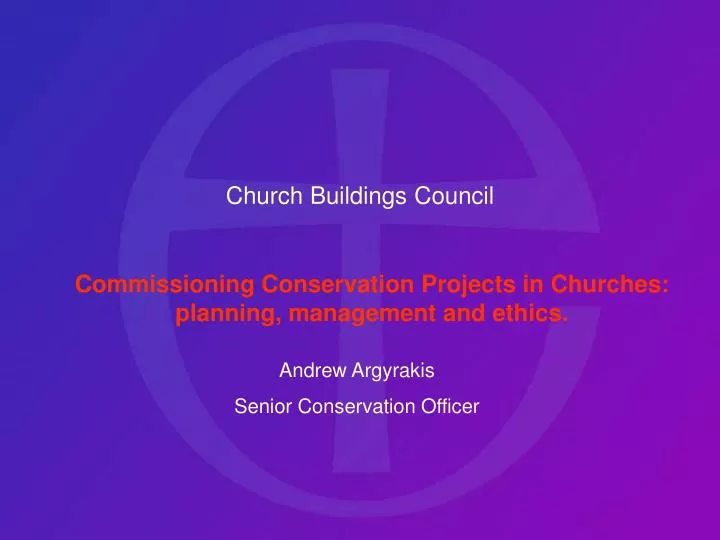 commissioning conservation projects in churches planning management and ethics