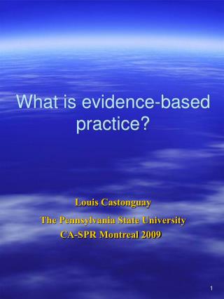 What is evidence-based practice?