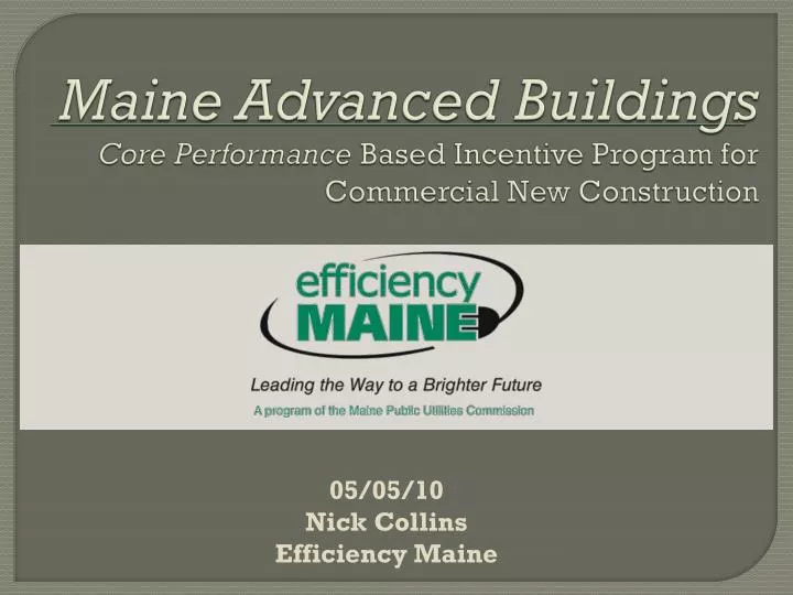 maine advanced buildings core performance based incentive program for commercial new construction