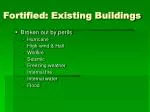Fortified: Existing Buildings - slide 1