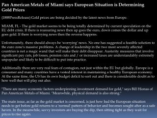 Pan American Metals of Miami says European Situation is Dete