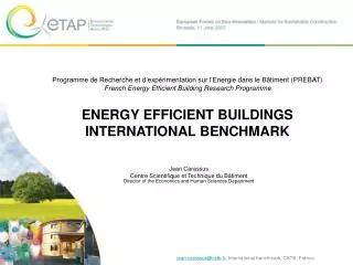 Programme de Recherche et d’expérimentation sur l’Energie dans le Bâtiment (PREBAT) ENERGY EFFICIENT BUILDINGS INTERNATI