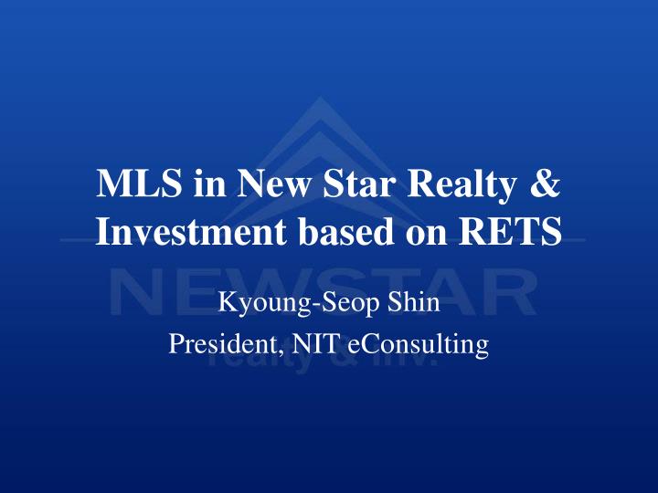 mls in new star realty investment based on rets