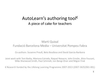 AutoLearn’s authoring tool € A piece of cake for teachers