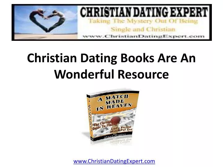 christian dating books are an wonderful resource