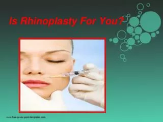 Is Rhinoplasty For You?