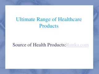 Ultimate Range of Health Products