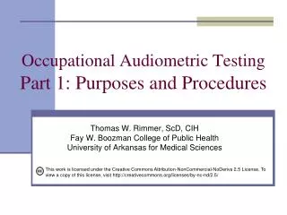 Occupational Audiometric Testing Part 1: Purposes and Procedures