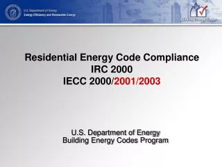 Residential Energy Code Compliance IRC 2000 IECC 2000/ 2001/2003