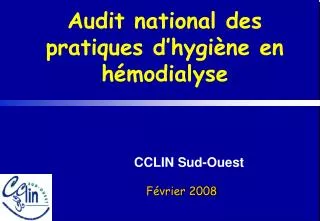 Audit national des pratiques d’hygiène en hémodialyse