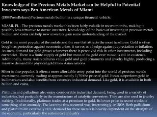 Knowledge of the Precious Metals Market can be Helpful to Po