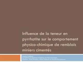 Influence de la teneur en pyrrhotite sur le comportement physico-chimique de remblais miniers cimentés