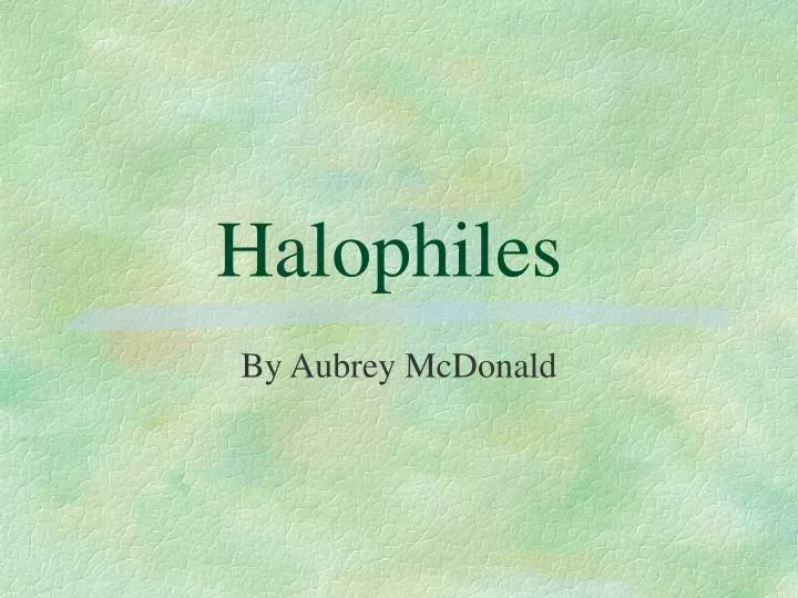 halophiles