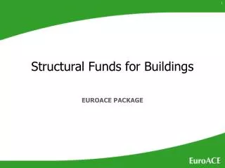 Structural Funds for Buildings