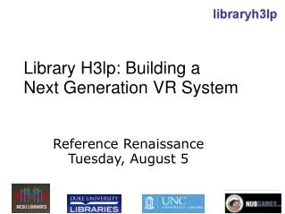 Library H3lp: Building a Next Generation VR System