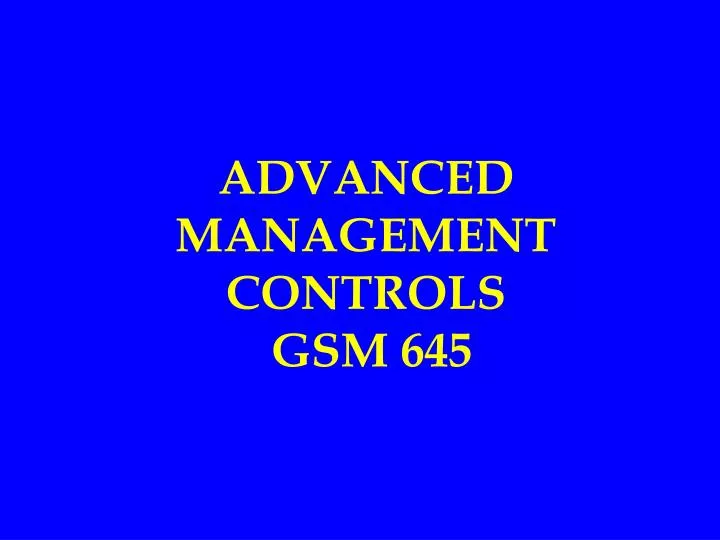 advanced management controls gsm 645