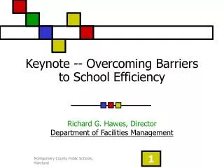 Keynote -- Overcoming Barriers to School Efficiency
