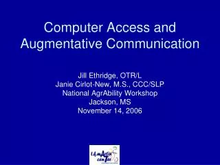 Computer Access and Augmentative Communication