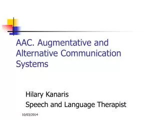 AAC. Augmentative and Alternative Communication Systems
