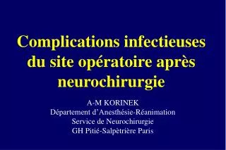 Complications infectieuses du site opératoire après neurochirurgie