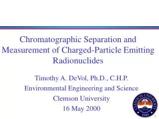 Chromatographic Separation and Measurement of Charged-Particle Emitting Radionuclides
