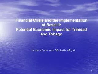 Financial Crisis and the Implementation of Basel II: Potential Economic Impact for Trinidad and Tobago
