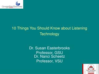 10 Things You Should Know about Listening Technology