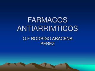 FARMACOS ANTIARRIMTICOS