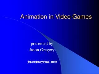 Animation in Video Games