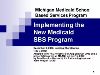 Implementing the New Medicaid SBS Program