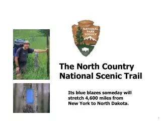 The North Country 	National Scenic Trail