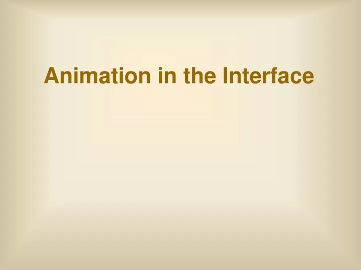 animation in the interface