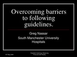 Overcoming barriers to following guidelines.