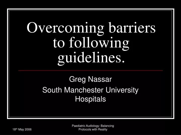 overcoming barriers to following guidelines