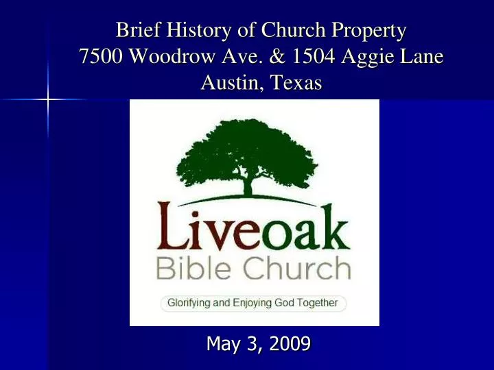 brief history of church property 7500 woodrow ave 1504 aggie lane austin texas