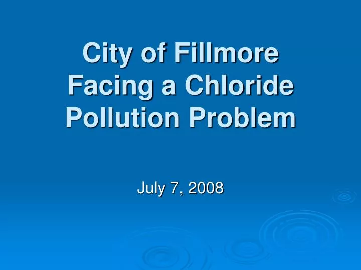 city of fillmore facing a chloride pollution problem