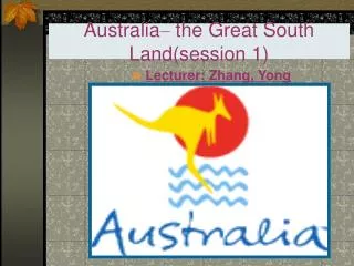 Australia – the Great South Land(session 1)