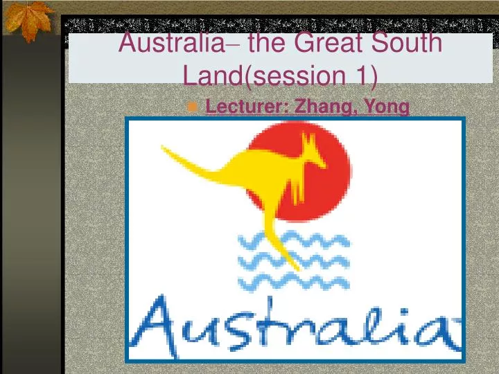 australia the great south land session 1