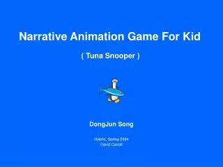 Narrative Animation Game For Kid